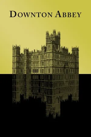 Downton Abbey (Season 1, 2, 3, 4, 5, 6) Poster