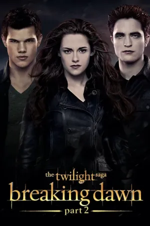 The Twilight Saga : Breaking Dawn – Part 2 (2012) Poster