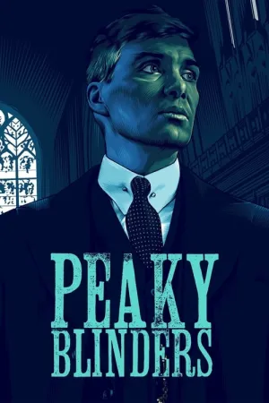 Peaky Blinders (Season 1, 2, 3, 4, 5, 6) Poster